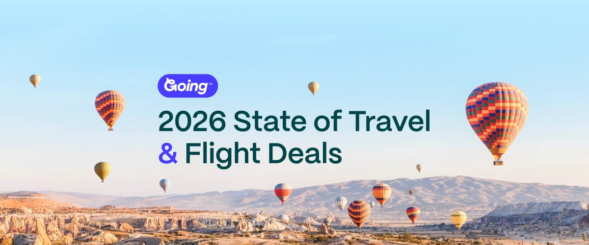 Going 2026 State of Travel & Flight Deals