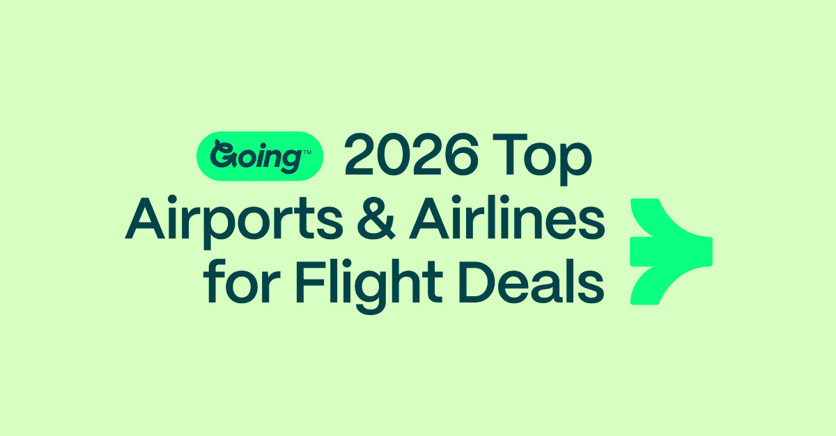 Going reveals the top airports and airlines for scoring flight deals in 2026